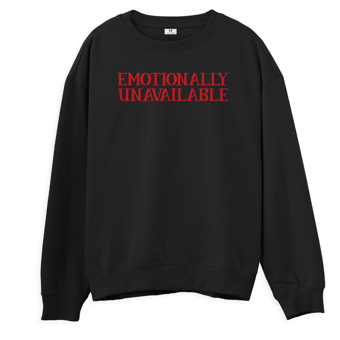 Emotionally - Regular Sweatshirt